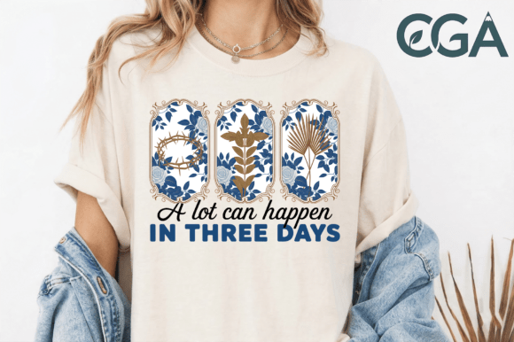 A Lot Can Happen in Three Days Png for T-Shirt Designs