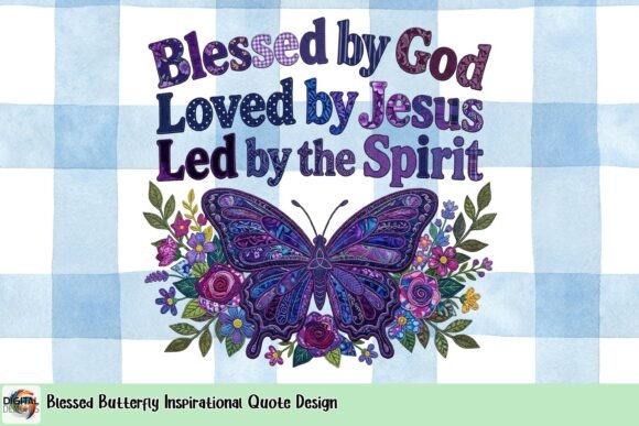 Blessed Butterfly Inspirational Quote Design for T-Shirt Designs