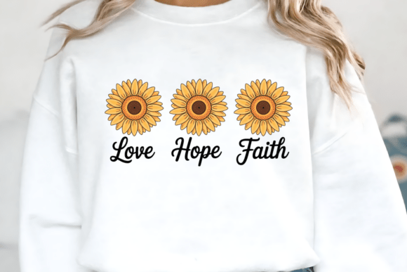 Sunflower Love Hope Faith PNG for T-Shirt Designs