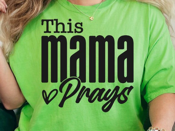 This Mama Prays SVG Mom Svg for T-Shirt Designs